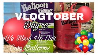 VLOGTOBER DAY 13 | TRYING OUT THE BALLOON TIME HELIUM KIT 