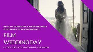 ​FILM WEDDING ​DAY IL CORSO SUL VIDEO MATRIMONIALE