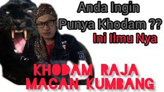 INGIN PUNYA KHODAM ??? || INI ILMU NYA || KHODAM RAJA MACAN KUMBANG.