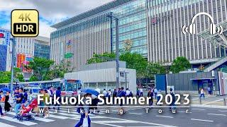 Fukuoka Summer 2023 Walking Tour - Fukuoka Japan [4K/HDR/Binaural]