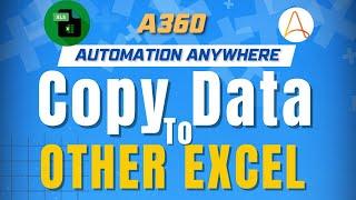 Copy Data From One Excel File To Another Excel File | A360 Tutorials | KT Sessions