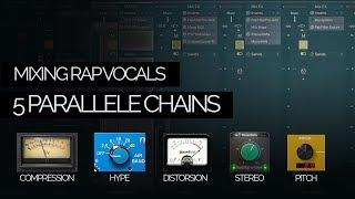 Mixing Rap Vocals Tutorial | 5 parallel chains for vocals