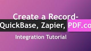 How to Create a Record in QuickBase using PDF.co and Zapier