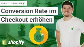 Shopify: Conversion Rate im Checkout-Prozess erhöhen [OHNE Geld auszugeben]