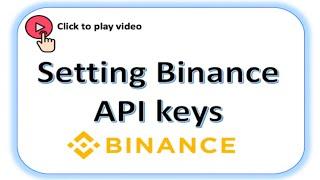 Setting Binance API keys to connect to Jonny Blockchain