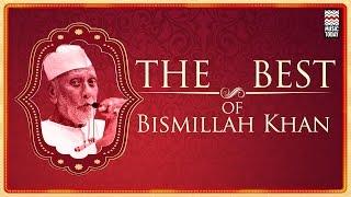 The Best Of Bismillah Khan | Audio Jukebox | Instrumental | Music Today