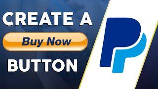 How to Create a PayPal buy now button 2022