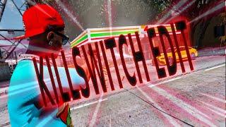 KILL SWITCH EDIT | BOOGIEMAN | FuriousFade GTA V RP