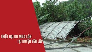 Thiệt hại do mưa lớn tại huyện Yên Lập | PTV - Tin tức