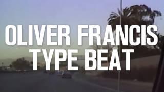 Oliver Francis Type Beat - youdontloveme
