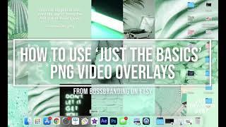 How to Add PNG File Video Overlays to Your Video - Video Overlay Tutorial -BOSSBRANDING ON ETSY