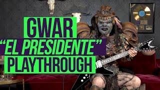 GWAR  - El Presidente Playthrough and Lesson