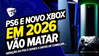 PS6 e Novo XBOX Em 2026! MAIS PÉSSIMAS NOTÍCIAS, Fomos ENGANADOS