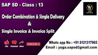 SAP SD-Class 13: Order combination & single delivery & single invoice & Invoice split || Your's Yuga