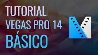 Tutorial Vegas Pro 14 básico