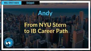 From NYU Stern to IB Career Path | Episode Highlights 146