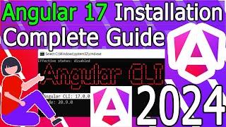 How to Install Angular 17 on Windows 10/11 [ 2024 Update ] Demo Angular Project | Complete Guide