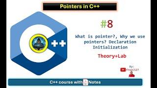 Pointers in C++ [ C++ Course with PDF Notes ] - Theory + Lab practical