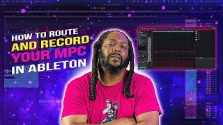 HOW TO ROUTE AND RECORD MPC TO ABLETON LIVE