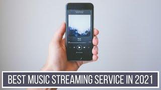 What is the BEST Music Streaming Service in 2021?