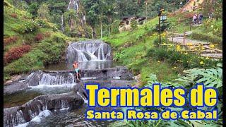 Santa Rosa de Cabal Hot Springs, the most popular in Colombia - Risaralda