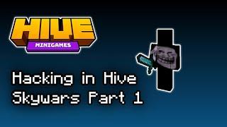 Hacking in Hive Skywars for exactly 12 minutes (Unedited)  - Part 1