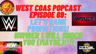 West Coast POPCast Episode 69 (Noice): Zax Grows Stronger and WWE gets Weaker