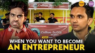 When You Want To Become An Entrepreneur | Short Web Series | Alright X Blunt | #satishray