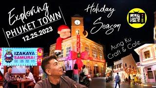 Exploring Old Phuket Town Holiday Season | 12.25.2023 by Myk TV