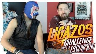 Ligazos Challenge // luchadores con el Escorpión Dorado // Wereverwero