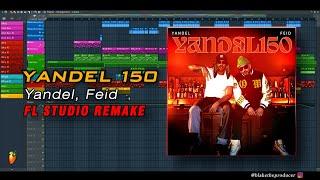 Yandel, Feid - Yandel 150 | Instrumental | FLP | Remake