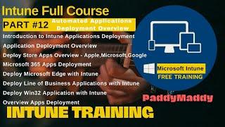 Microsoft Intune Training Series #12 | Intune Application Deployment | Intune Software Deployment
