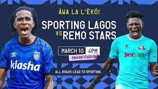 It's a Southwest derby! Sporting Lagos vs Remo stars