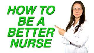 How to be a Better Nurse