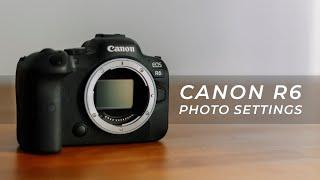 CANON R6 | The Best Photography Settings