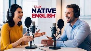 English Conversations for Real Life | English Podcast | Episode 45