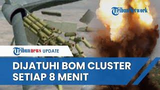 Pengakuan Tentara Rusia Dijatuhi Bom Cluster dari Langit oleh Ukraina, Terjadi Setiap 8 Menit Sekali