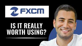 FXCM Broker Review: Is it Worth Using? (2024)