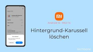 Hintergrund-Karussell löschen - Xiaomi [Android 13 - MIUI 14]