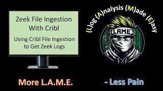 Zeek Sensor Tutorial | Ingesting the Logs With Cribl