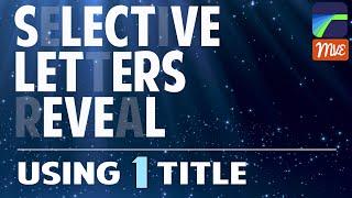 Make Your Titles Stand Out with a Selective Letter Reveal in LumaFusion - Tutorial (iOS, Android)