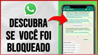 como saber se fui bloqueado no whatsapp? DESCUBRA SE ALGUÉM TE BLOQUEOU!