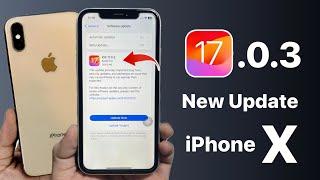 How to install iOS 17.0.3 update on iPhone X - iPhone X on iOS 17