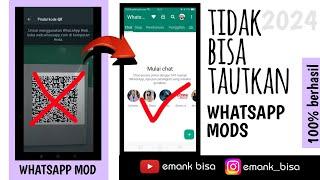 whatsapp mod tidak bisa ditautkan | solusinya pakai whatsapp mod ini....