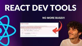 The Best React Helper Tool - React Dev Tools Tutorial