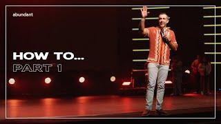 How To...: Part 1 – Reading the Bible | Pastor Jared Nieman | Abundant Church