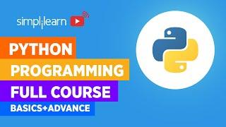 Python Programming Full Course (Basics + Advanced) | Python Full Course | Learn Python | Simplilearn