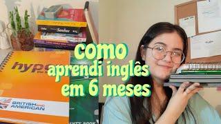 como aprendi inglês  em 6 meses