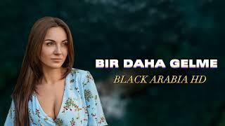 Azeri Remix - Bir Daha Gelme & Orxan Masalli 2023 ( Dj Abbas Remix )