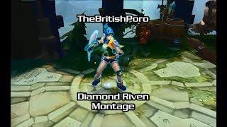 TheBritishPoro Diamond Riven Montage